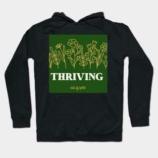 Thriving out of spite Hoodie